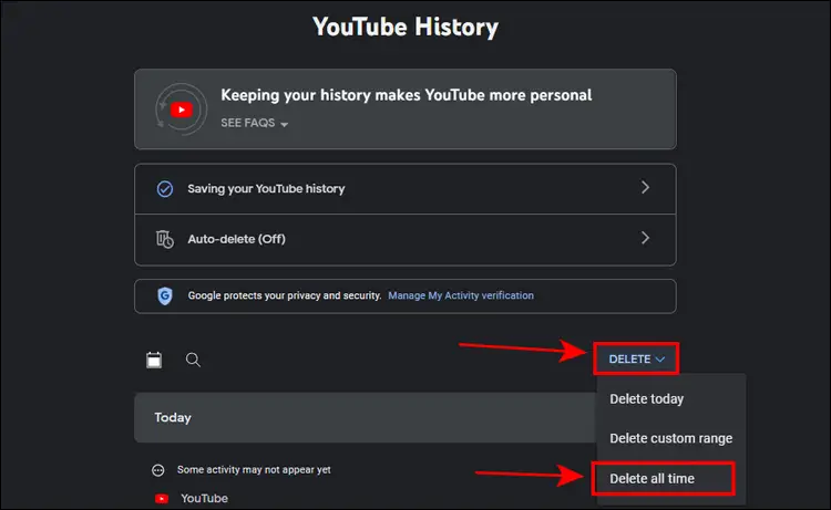 Arriving at my YouTube History page, and clicking on Delete, then Delete all time.