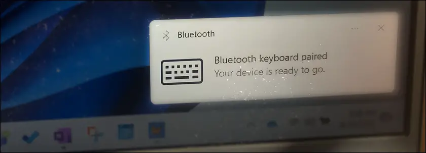 Your Bluetooth keyboard is paired and ready to go.